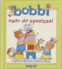 Kinderboekje Bobbi Naar De Speelzaal